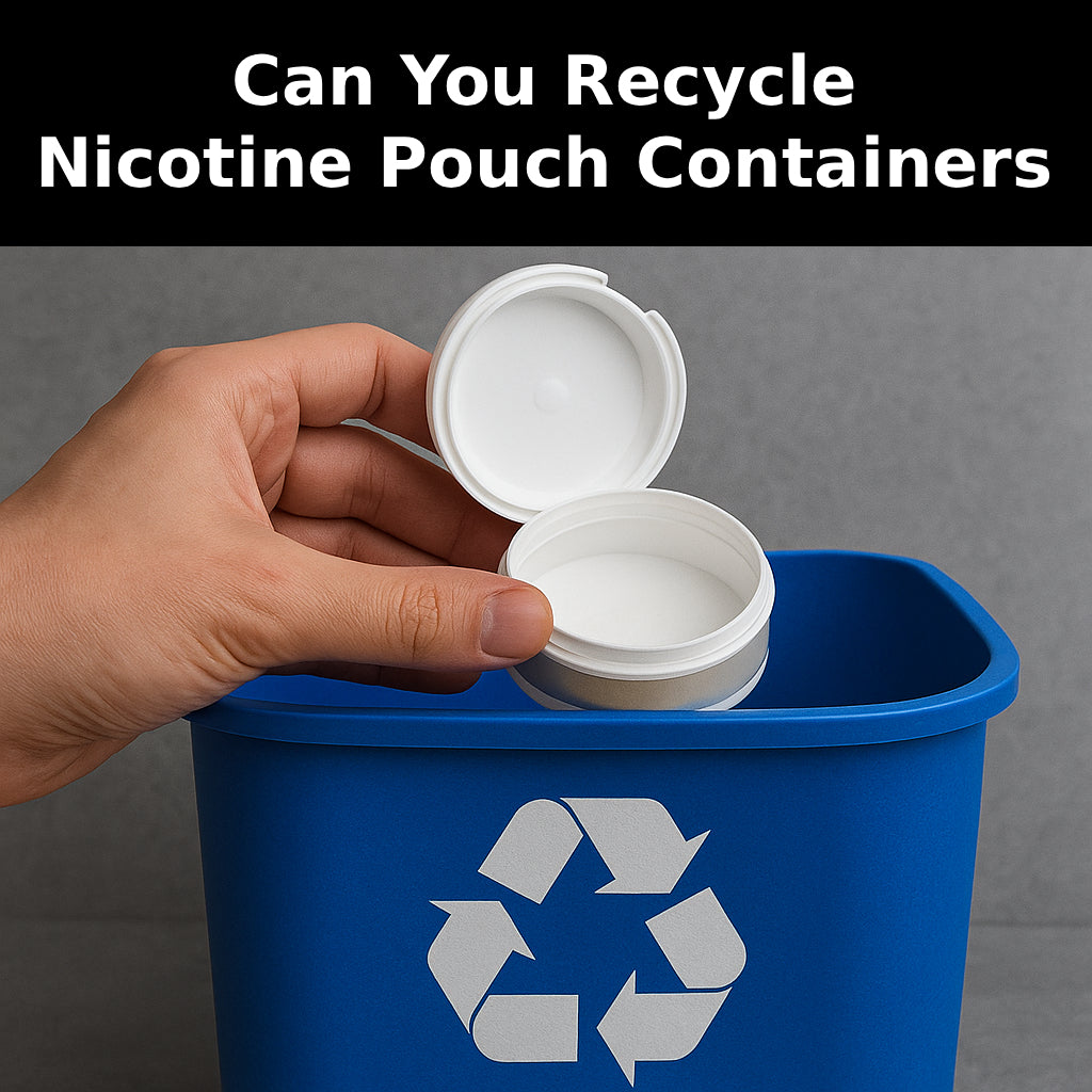 Can You Recycle Nicotine Pouch Containers?